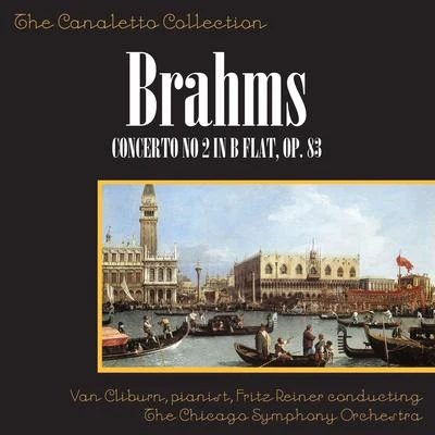 Johannes Brahms: Concerto No. 2 In B-Flat, Op. 83 專輯 Van Cliburn