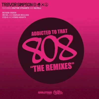 Trevor SimpsonThe Cataracs Addicted To That 808 : The Remixes