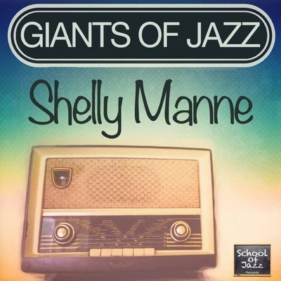 Giants of Jazz 专辑 Shelly Manne