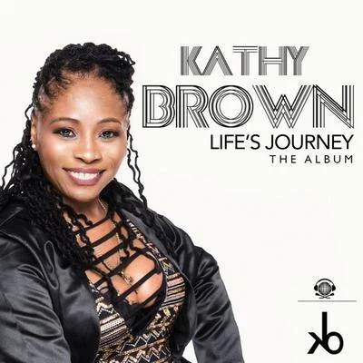 Lifes Journey - The Album 專輯 Kathy Brown/Ash Summers