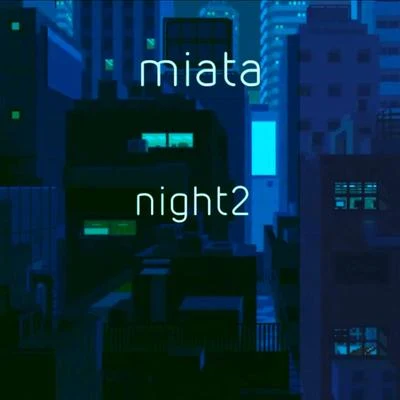 night2 專輯 Miatã/Tiago Mac/Atlântida Co.