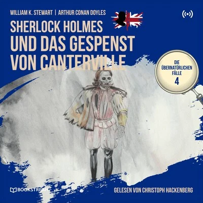 Sherlock Holmes und das Gespenst von Canterville (Die übernatürlichen Fälle 4) 專輯 Annegret Liebminger/Bookstream Hörbücher/Stefan Zweig