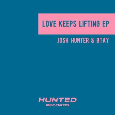 Love Keeps Lifting EP 專輯 Josh Hunter/Heider