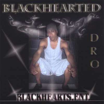 Blackhearted 專輯 Bandit Gang Marco/Dro