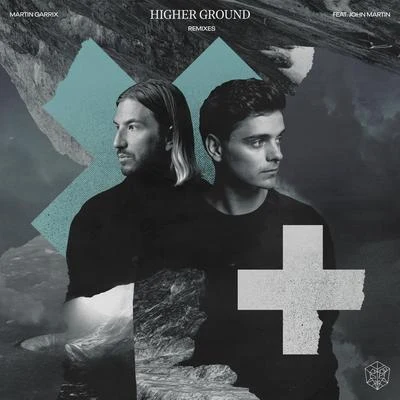 Higher Ground (feat. John Martin) (Remixes) 專輯 Martin Garrix