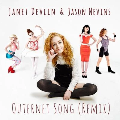 Outernet Song [Remix] 專輯 Janet Devlin