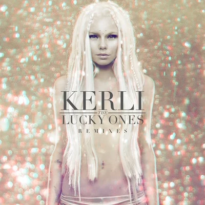 KerliSeven Lions The Lucky Ones Remixes