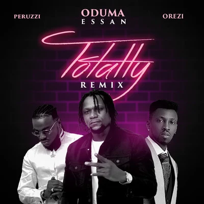 Orezi Totally (Remix)