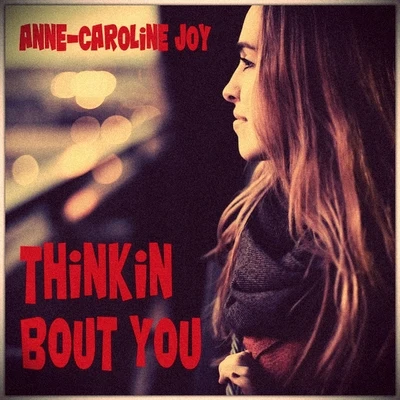 Thinkin Bout You 專輯 Anne-Caroline Joy