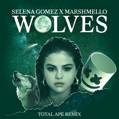 Wolves (Total Ape Remix) 專輯 Marshmello/The Cranberries/Justin Bieber/Selena Gomez/Ellie Goulding