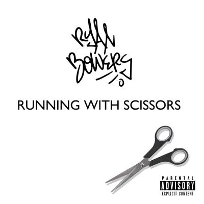 Running With Scissors 專輯 Ryan Anthony/Ryan Bowers/Obnoxious Ass Yabbie