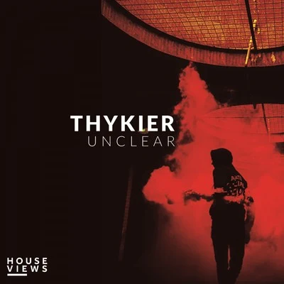 Unclear 专辑 THYKIER