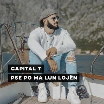 Pse po ma lun lojen 專輯 Capital T