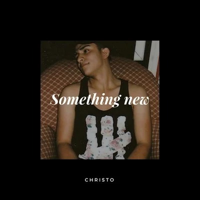 Something New 專輯 PISTOL P/Christo