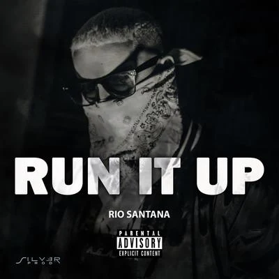 Run It Up 专辑 Maesic/Rio Santana/Leli Hernandez