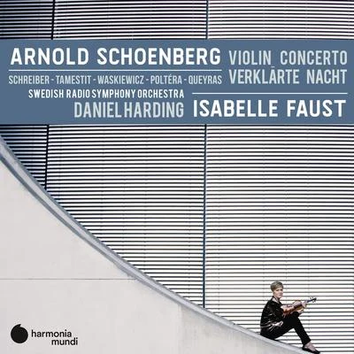 Swedish Radio Symphony OrchestraEsa-Pekka SalonenSwedish Radio ChoirHélène Grimaud Schoenberg: Violin Concerto - Verklärte Nacht