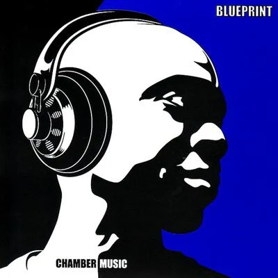 Chamber Music 專輯 Blueprint