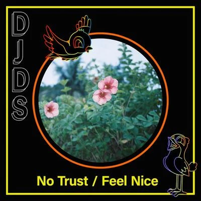 No TrustFeel Nice 專輯 DJDS