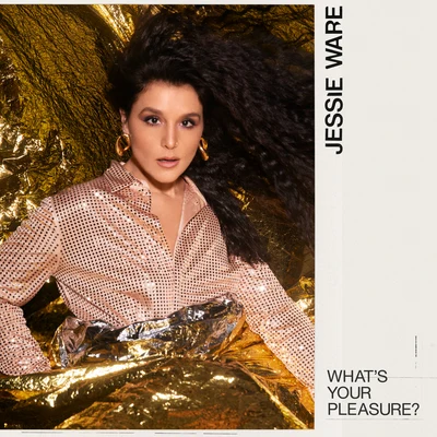 What’s Your Pleasure? (Single Edit) 专辑 Jessie Ware