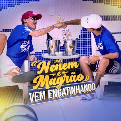 MC NenémMc Magrão Vem Engatinhando