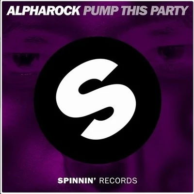 Pump This Party 專輯 Alpharock/Heleen/Jimmy Clash