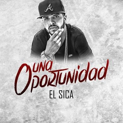 Una Oportunidad 專輯 El Sica