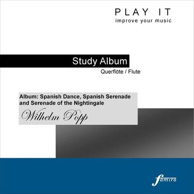 Play It - Study Album - QuerflöteFlute; Wilhelm Popp: Album - Flute and Piano 專輯 Leopold Mozart/Denette Whitter/Play It