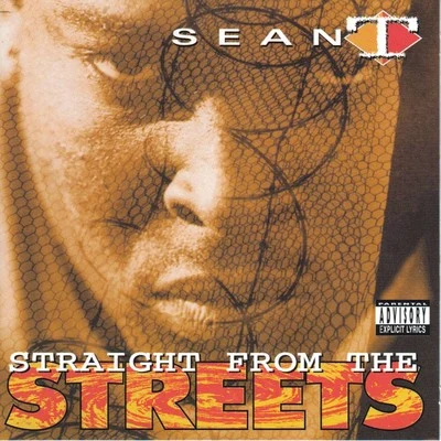 Straight From The Streets 专辑 Sean T.