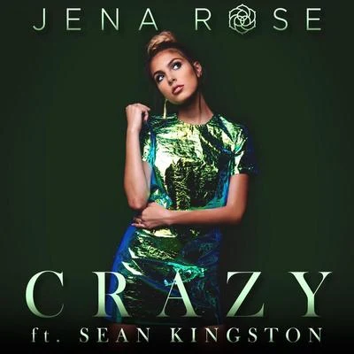 Crazy 專輯 Jena Rose