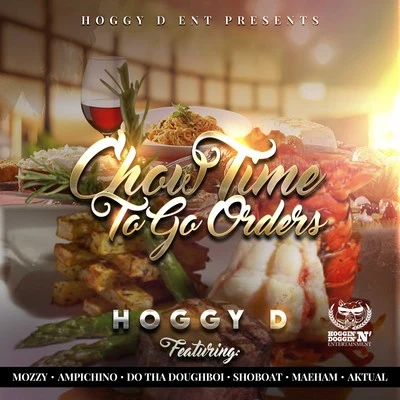 Hoggy DRich The Factor Chow Time To Go Orders