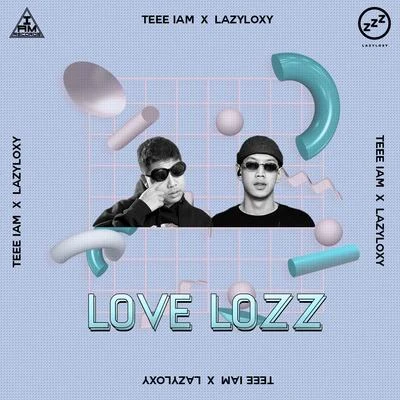 Love Lozz 专辑 Lazyloxy/Zentyarb