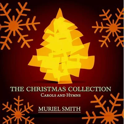 The Christmas Collection - Carols and Hymns 專輯 Muriel Smith