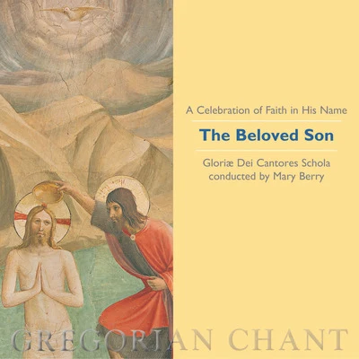 A Celebration of Faith in His Name: The Beloved Son 專輯 George John Whyte-Melville/William Bartholomew/Giovanni Alfredo Cesareo/Anonymous/Friedrich Wilhelm Riese