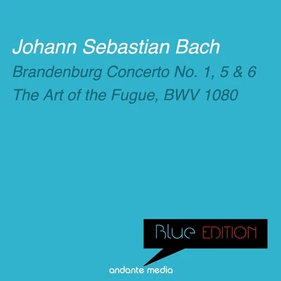 Blue Edition - Bach: Brandenburg Concertos Nos. 1, 5 & 6 - The Art of the Fugue, BWV 1080 專輯 Francesco Macci