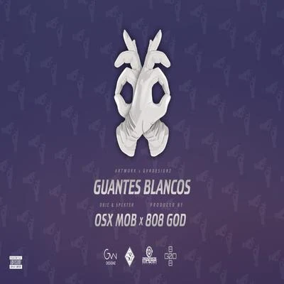 Guantes Blancos 專輯 BLAIR/808GOD/Big Deiv