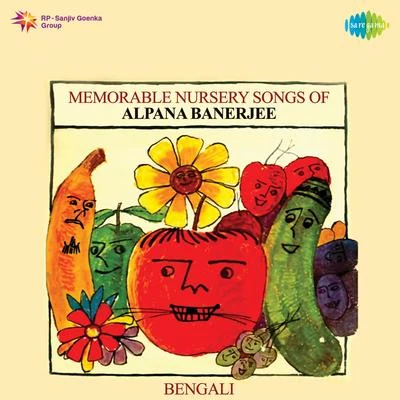 Memorable Nursery Songs of Alpana Banerjee 專輯 Sanat Sinha/Alpana Banerjee