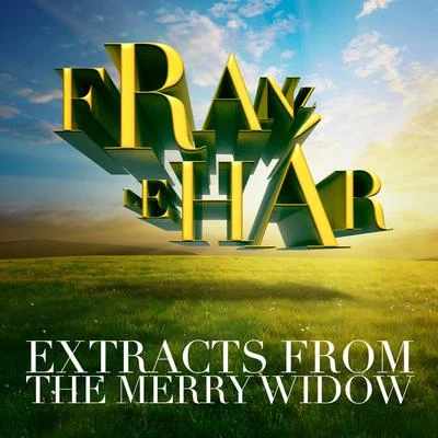 Franz Lehár: Extracts from The Merry Widow 專輯 Franz Lehar