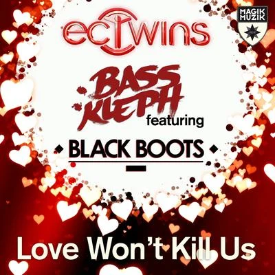 Love Won&#x27;t Kill Us 专辑 EC Twins