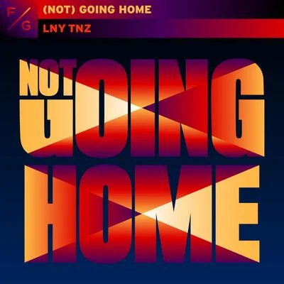 (Not) Going Home 專輯 LNY TNZ/Dirtcaps