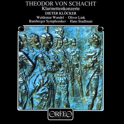 SCHACHT, T.F. von: Clarinet Concertos (Klöcker, Wandel, Link, Bamberg Symphony, Stadlmair) 專輯 Helmut Nicolai/Alexander Uszkurat/Andreas Reiner/Dieter Klöcker/Anja Lechner