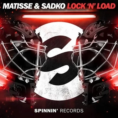 Lock &#x27;N&#x27; Load 专辑 Matisse & Sadko