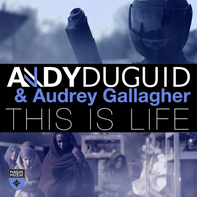 Andy Duguid This is Life