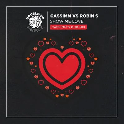 Robin SGabriel & Castellon Show Me Love (CASSIMMs Club Mix)