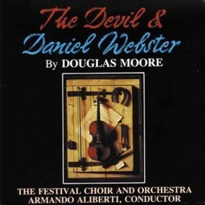 Moore: The Devil and Daniel Webster 專輯 Festival Orchestra