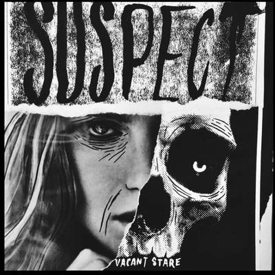 Vacant Stare 专辑 Suspect/Flyo