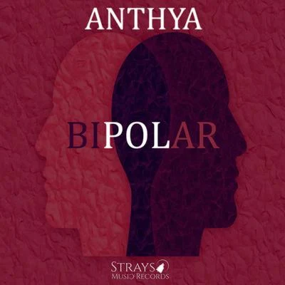 Bipolar 专辑 Alex Bartlett/Anthya