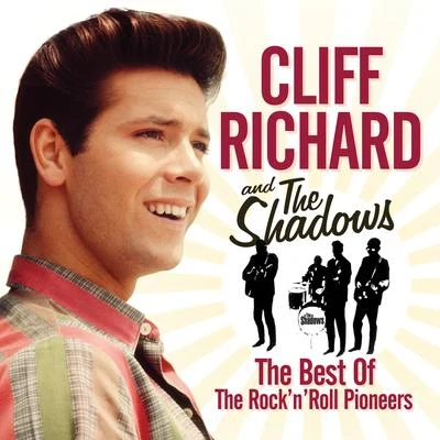 The Best of The Rock &#x27;n&#x27; Roll Pioneers 专辑 Cliff Richard/Cliff Richard & the Shadows