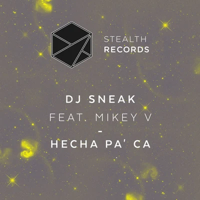 Hecha Pa Ca 專輯 DJ Sneak