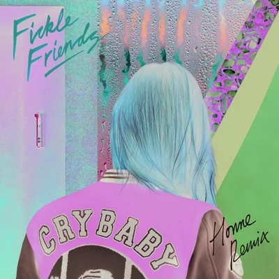 Cry Baby (HONNE Remix) 专辑 Fickle Friends