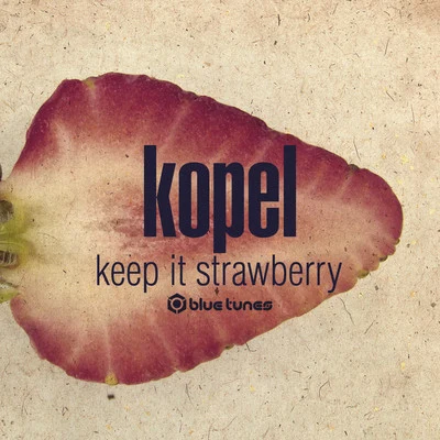 Keep It Strawberry 專輯 Kopel